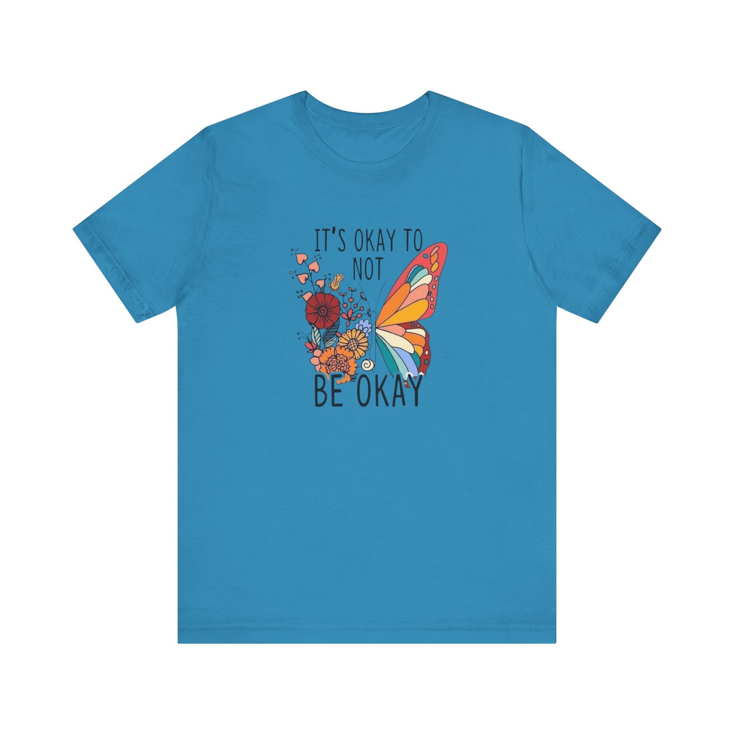 It's Ok To Not Be Okay, Jersey Short Sleeve Tee