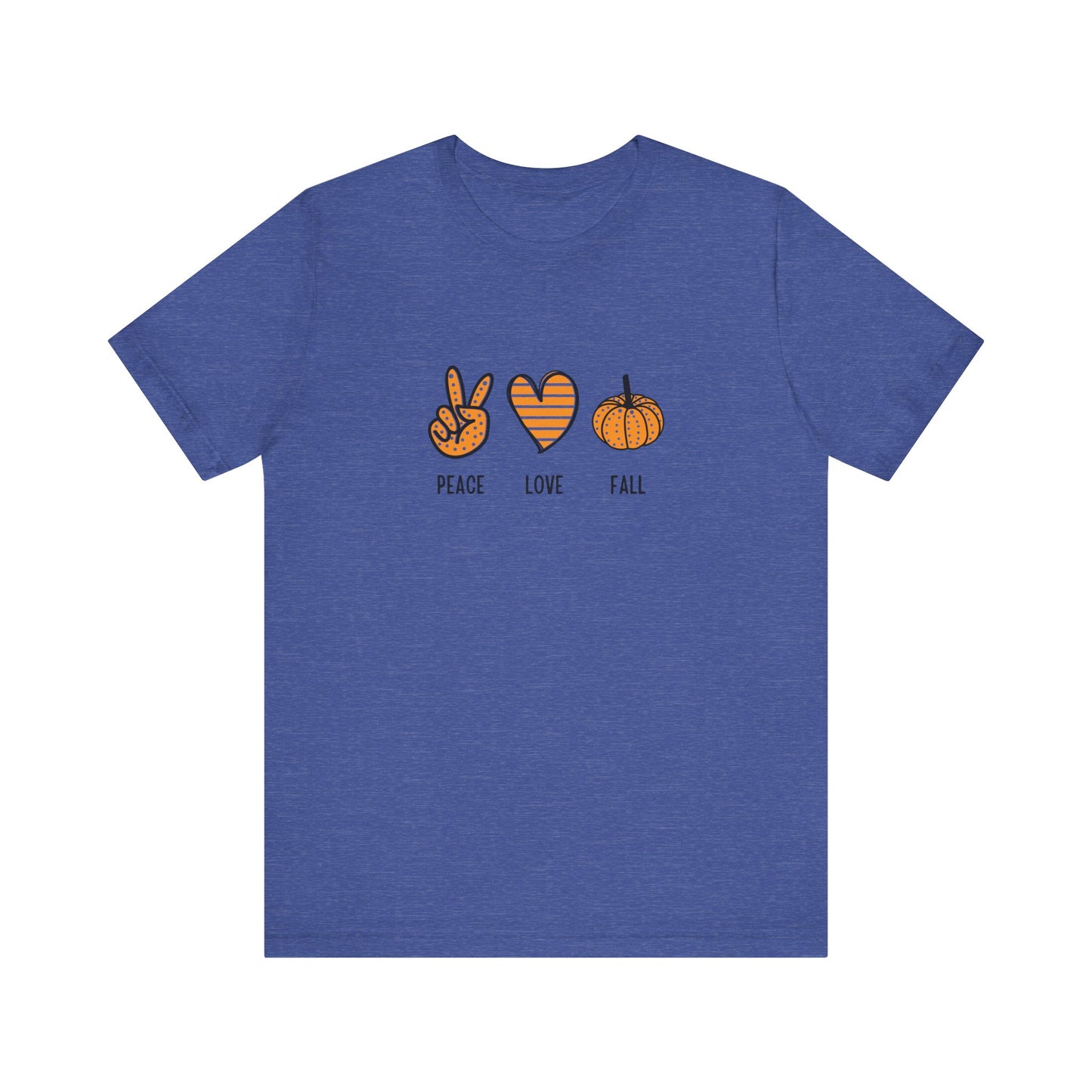 Peace, Love, Fall Jersey Short Sleeve Tee