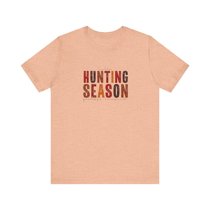 Hello Hunting Season, Good Bye Husband. Jersey Short Sleeve Tee