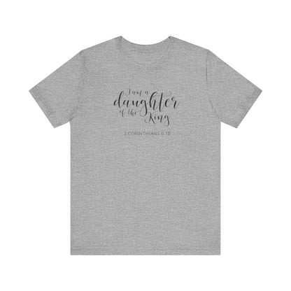 I Am The Daughter of The King, Jersey Short Sleeve Tee