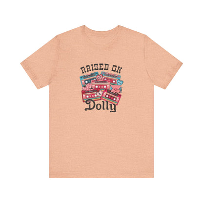 Raised On Dolly, Jersey Short Sleeve Tee