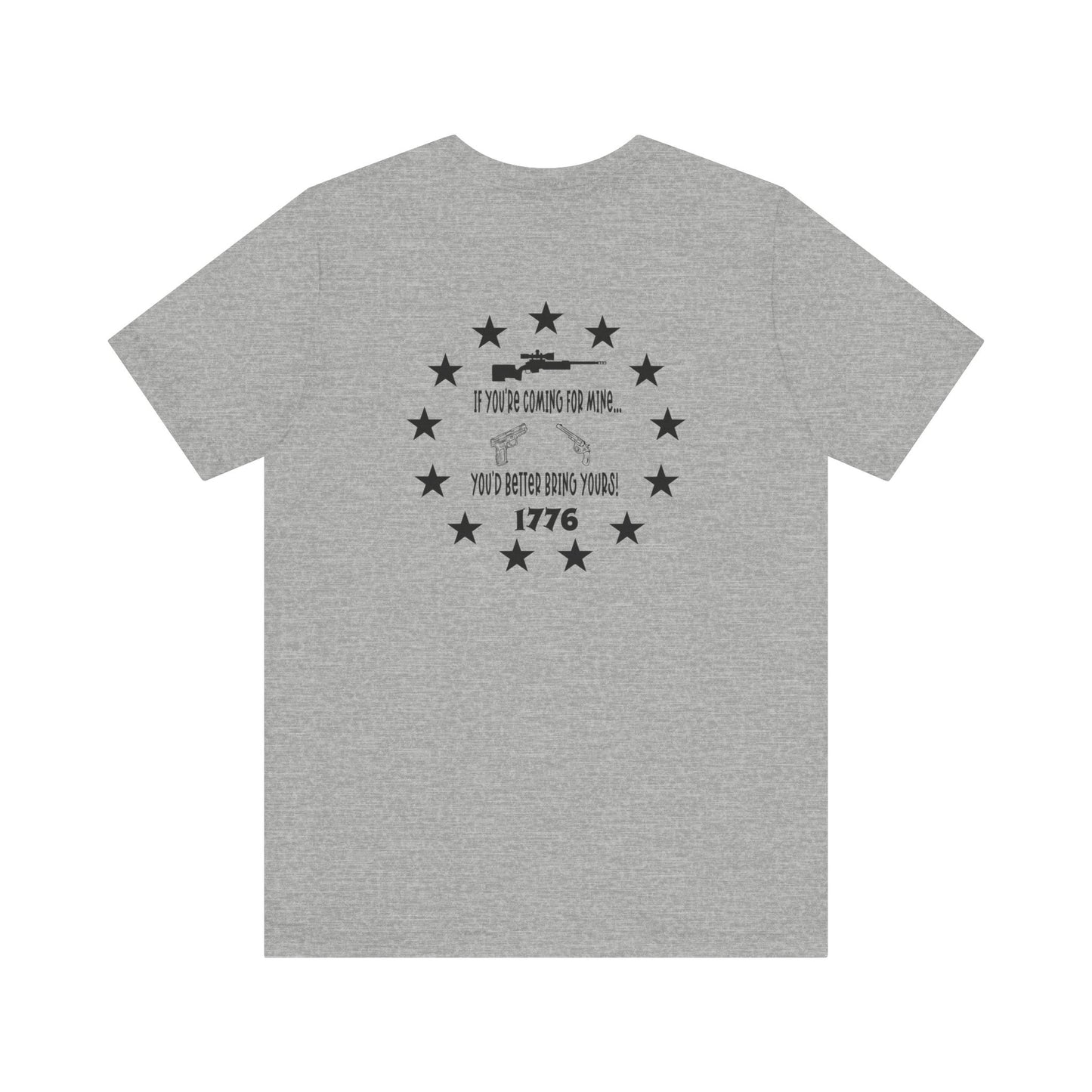 If You're Coming for Mine, You Better Bring Yours Two Sided Short Sleeve Jersey