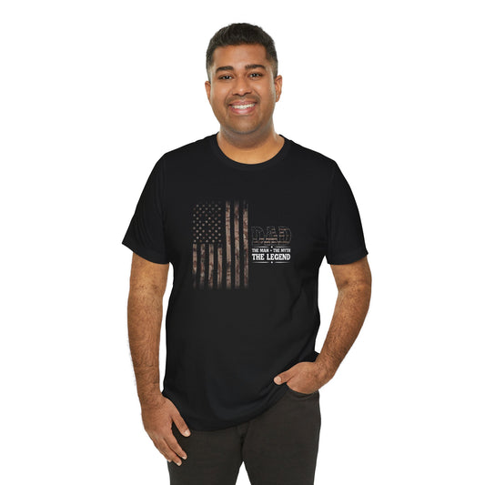 Dad, The Man, The Myth, The Legend.  Jersey Short Sleeve Tee