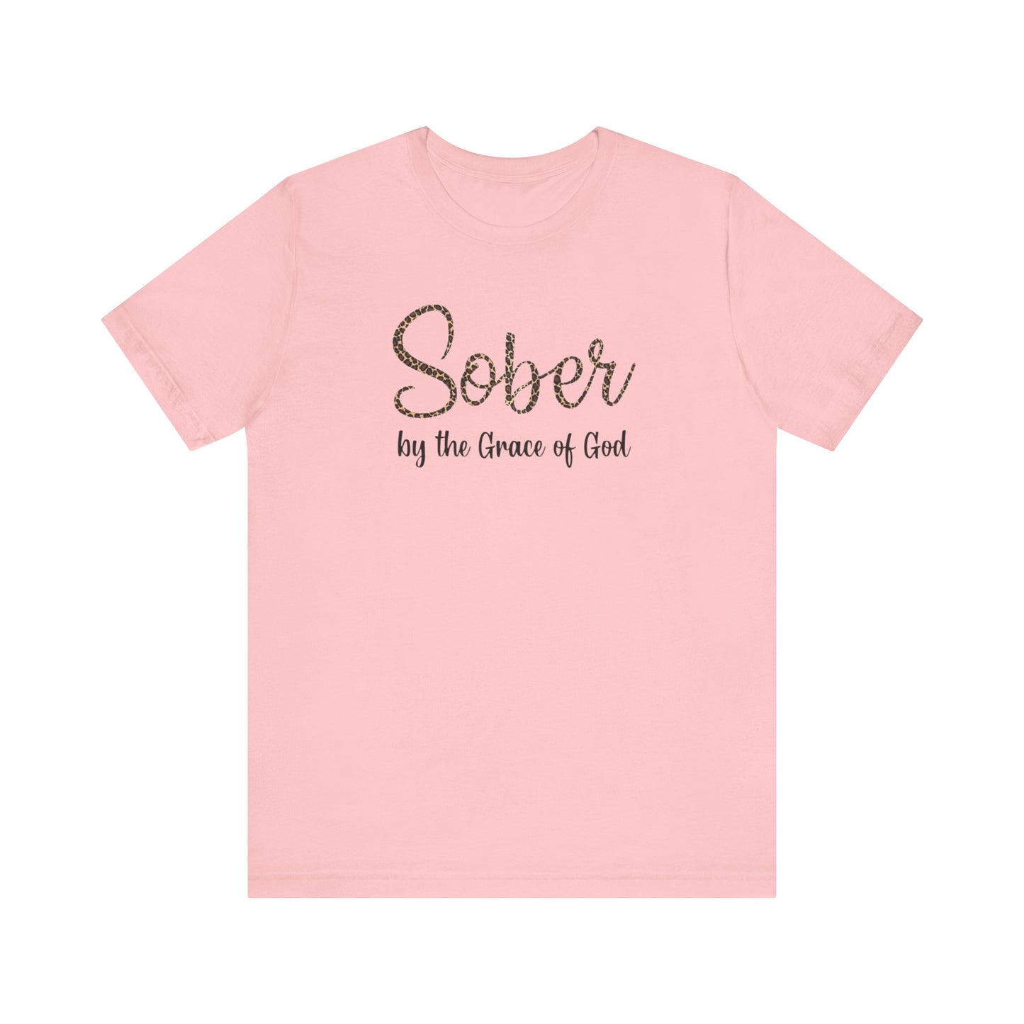 Sober By The Grace of God. Jersey Short Sleeve Tee