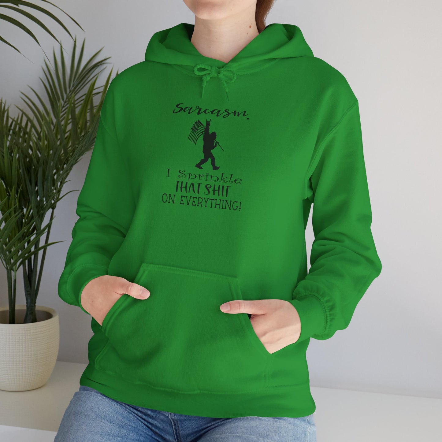Sarcasm, I Sprinkle That Shit on Everything Hoodie,  Heavy Blend™ Hooded Sweatshirt