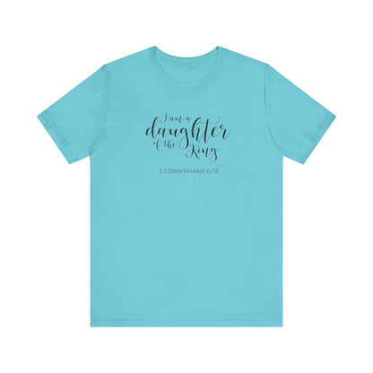I Am The Daughter of The King, Jersey Short Sleeve Tee