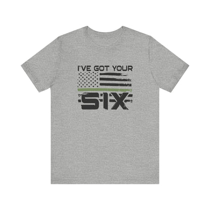 I've Got Your Six Jersey Short Sleeve Tee