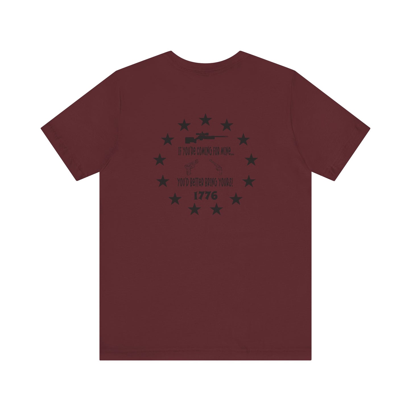 If You're Coming for Mine, You Better Bring Yours Two Sided Short Sleeve Jersey