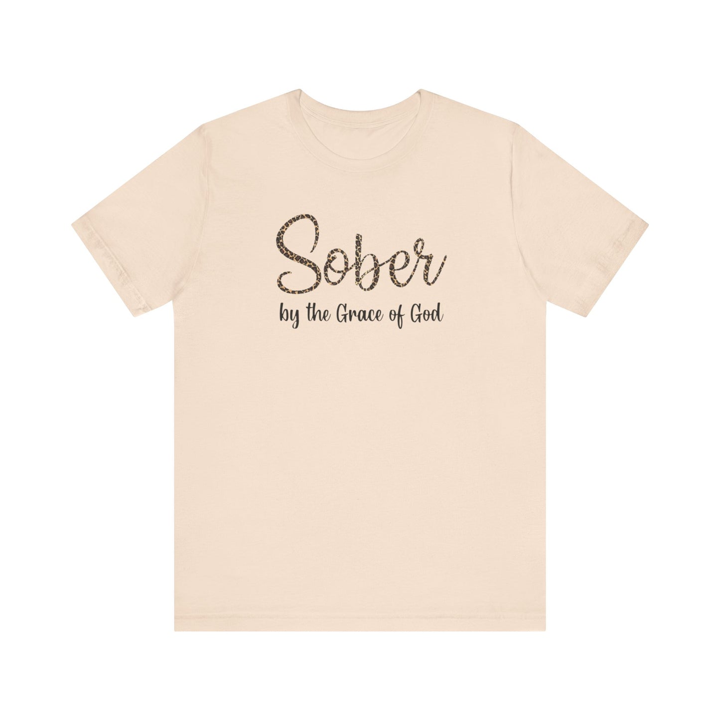 Sober By The Grace of God. Jersey Short Sleeve Tee