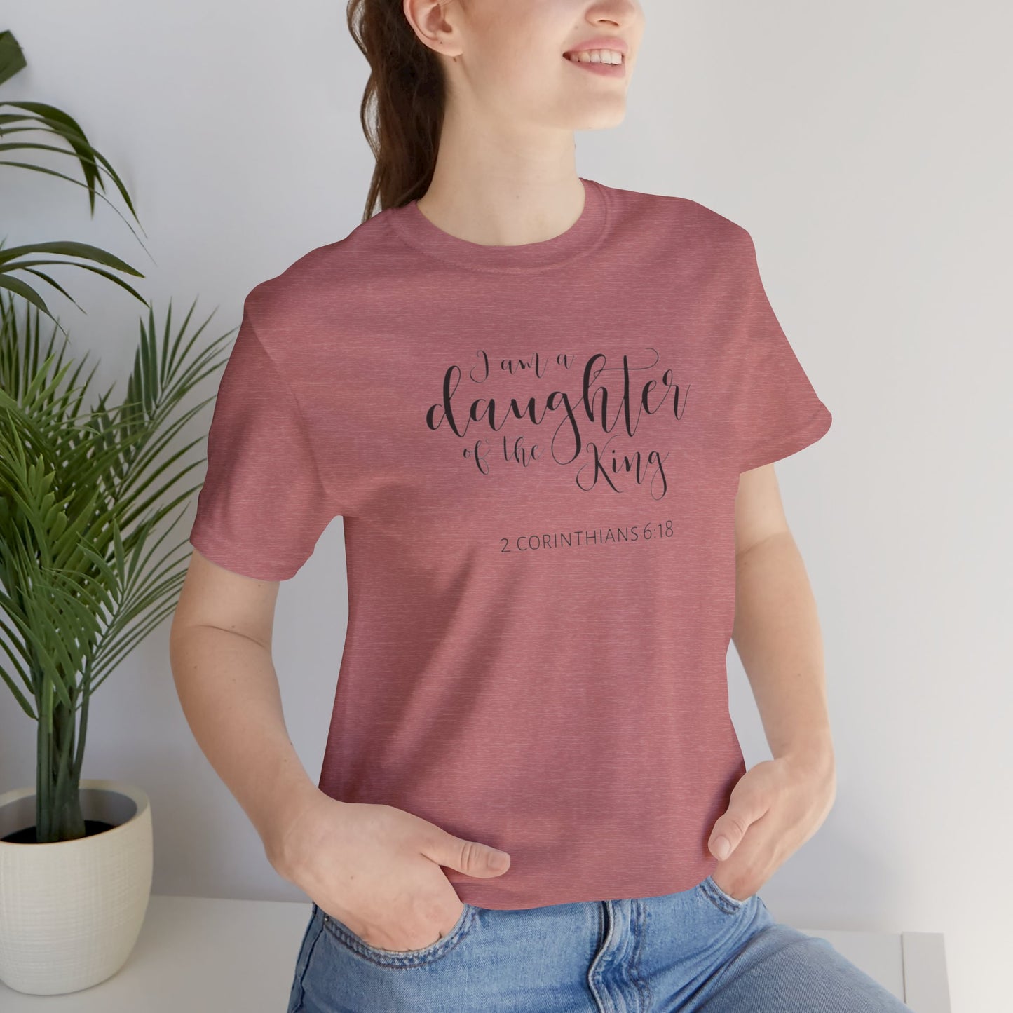 I Am The Daughter of The King, Jersey Short Sleeve Tee
