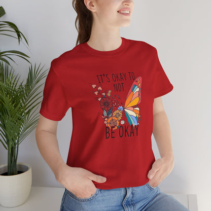 It's Ok To Not Be Okay, Jersey Short Sleeve Tee