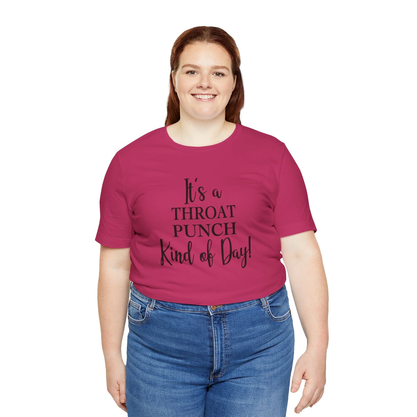 It's A Throat Punch Kind of Day Jersey Short Sleeve Tee