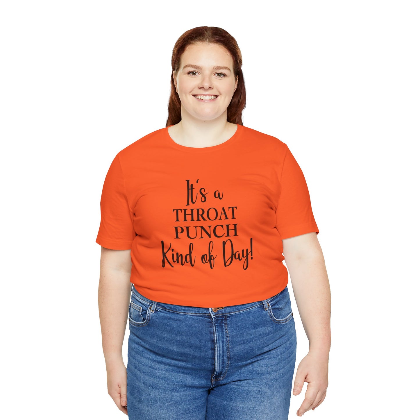 It's A Throat Punch Kind of Day Jersey Short Sleeve Tee
