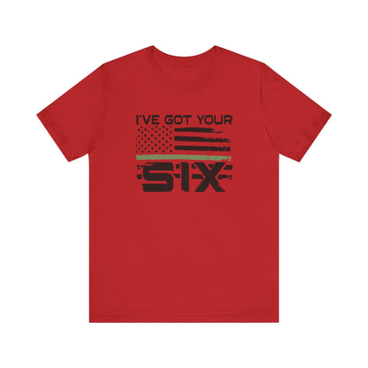 I've Got Your Six Jersey Short Sleeve Tee