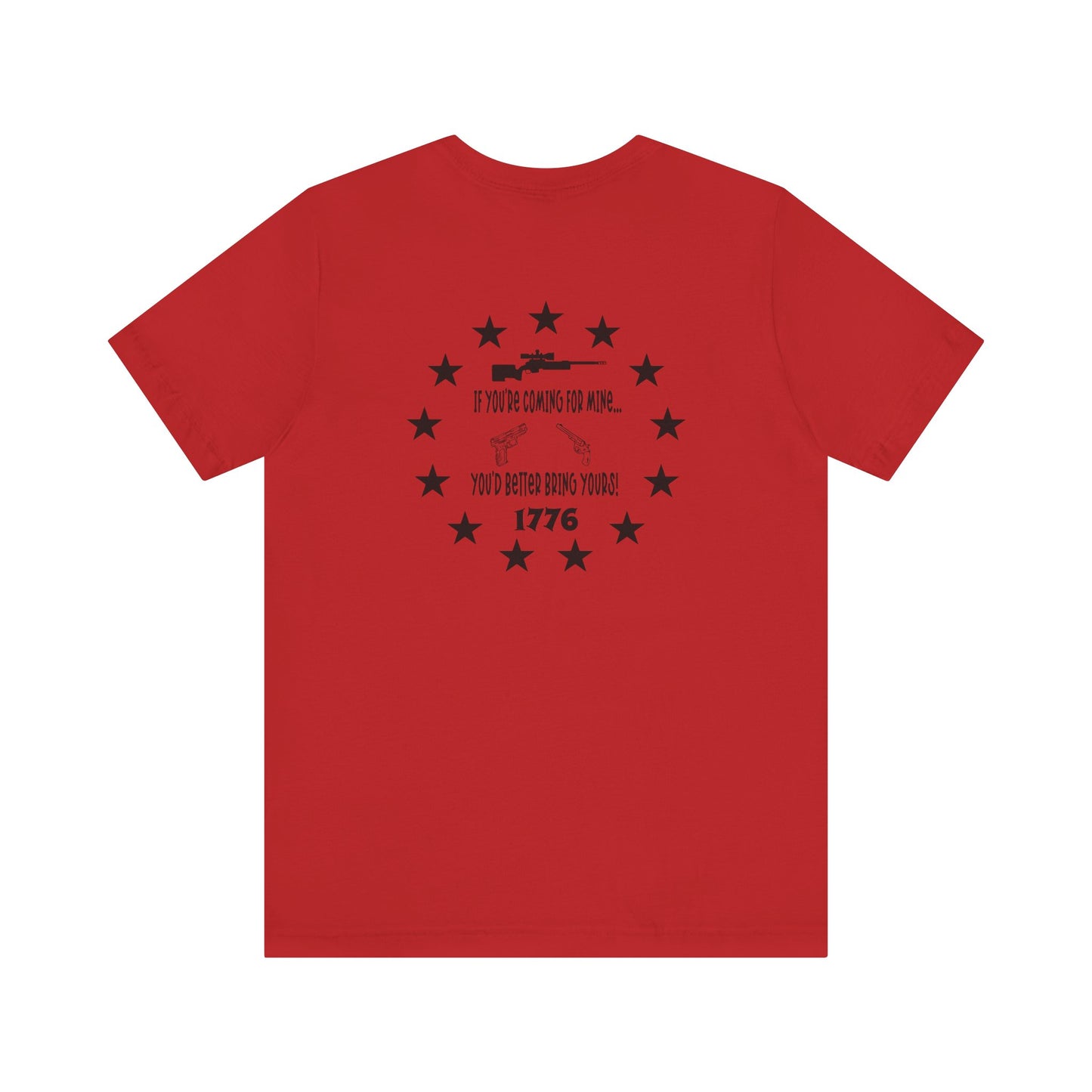If You're Coming for Mine, You Better Bring Yours Two Sided Short Sleeve Jersey