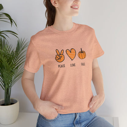 Peace, Love, Fall Jersey Short Sleeve Tee