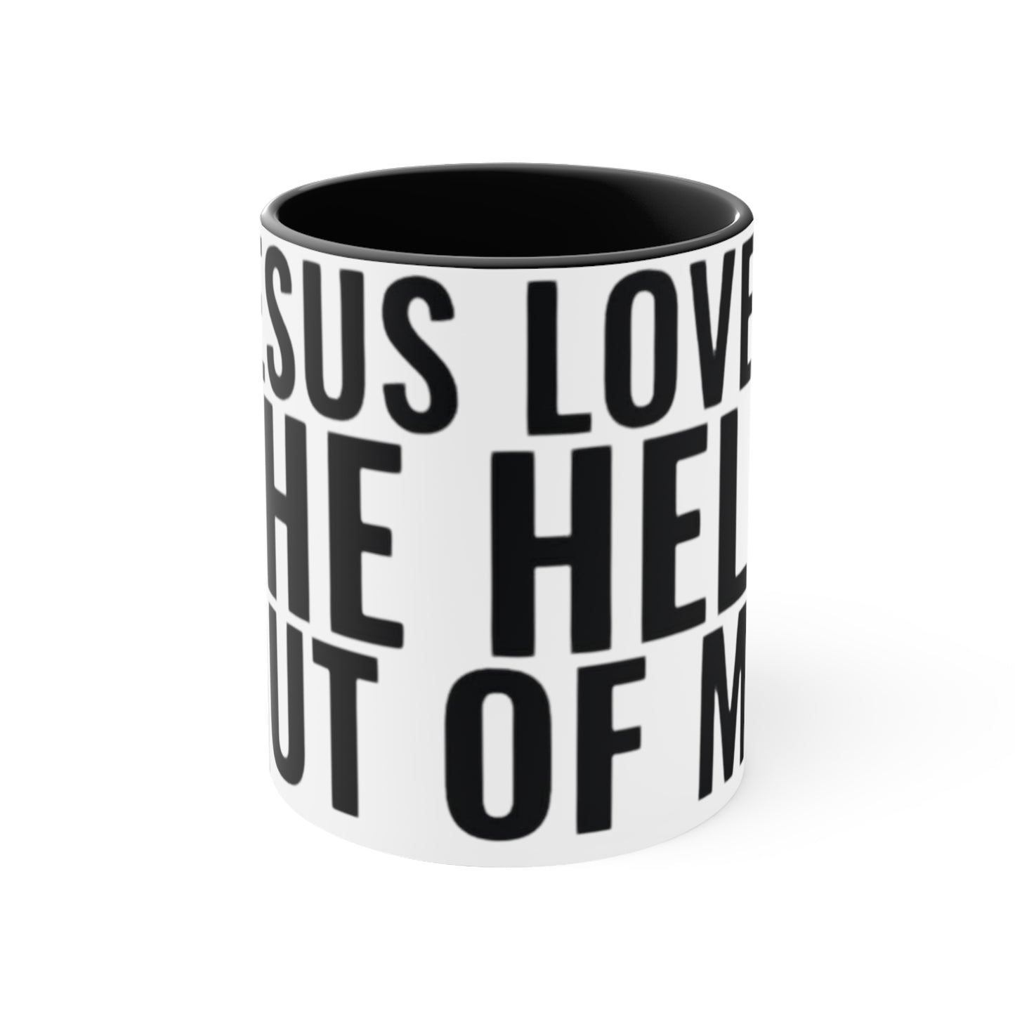 Jesus Loves The Hell out of Me, Accent Coffee Mug, 11oz