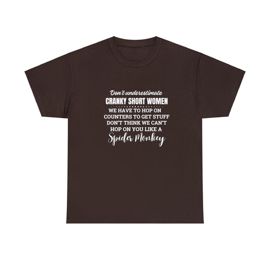 Don't Underestimate Short Cranky Women, White Print. Heavy Cotton Tee