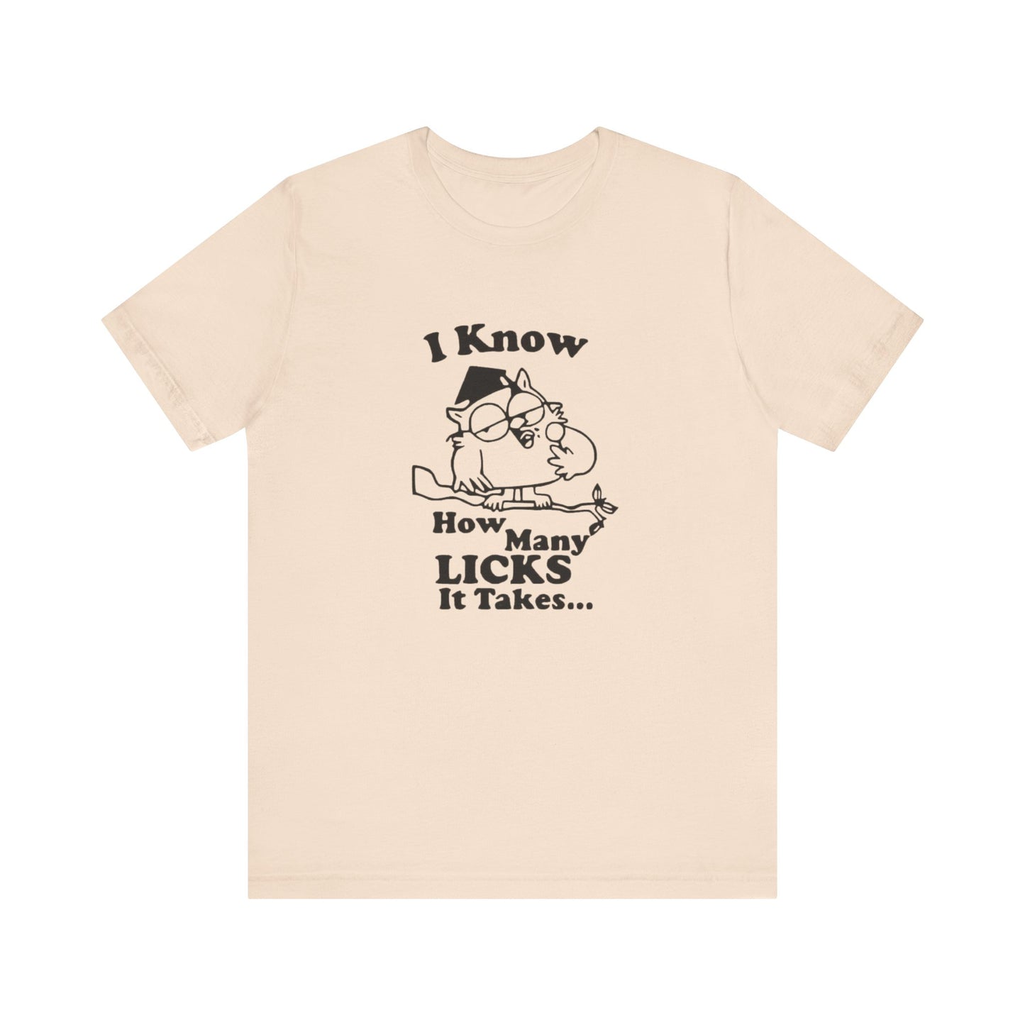 I know how many Licks It Takes Jersey Short Sleeve Tee