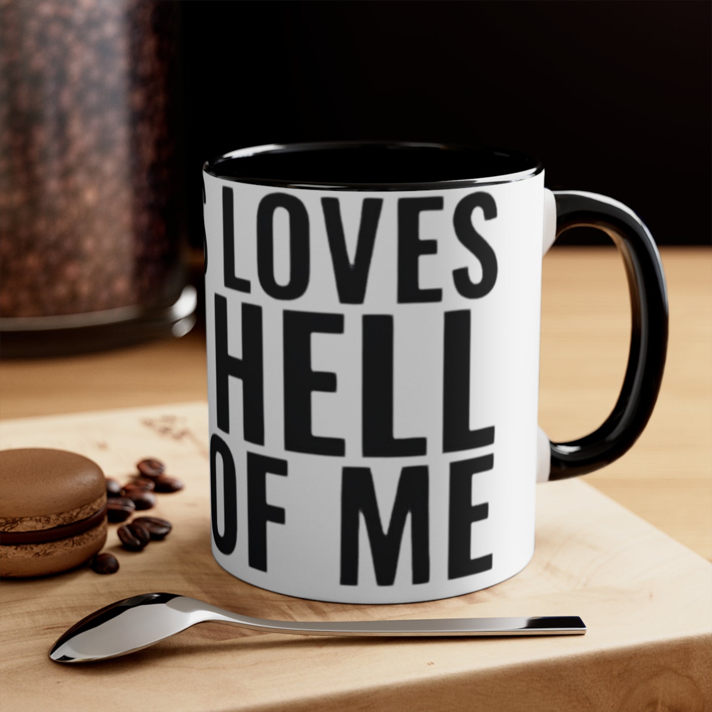 Jesus Loves The Hell out of Me, Accent Coffee Mug, 11oz