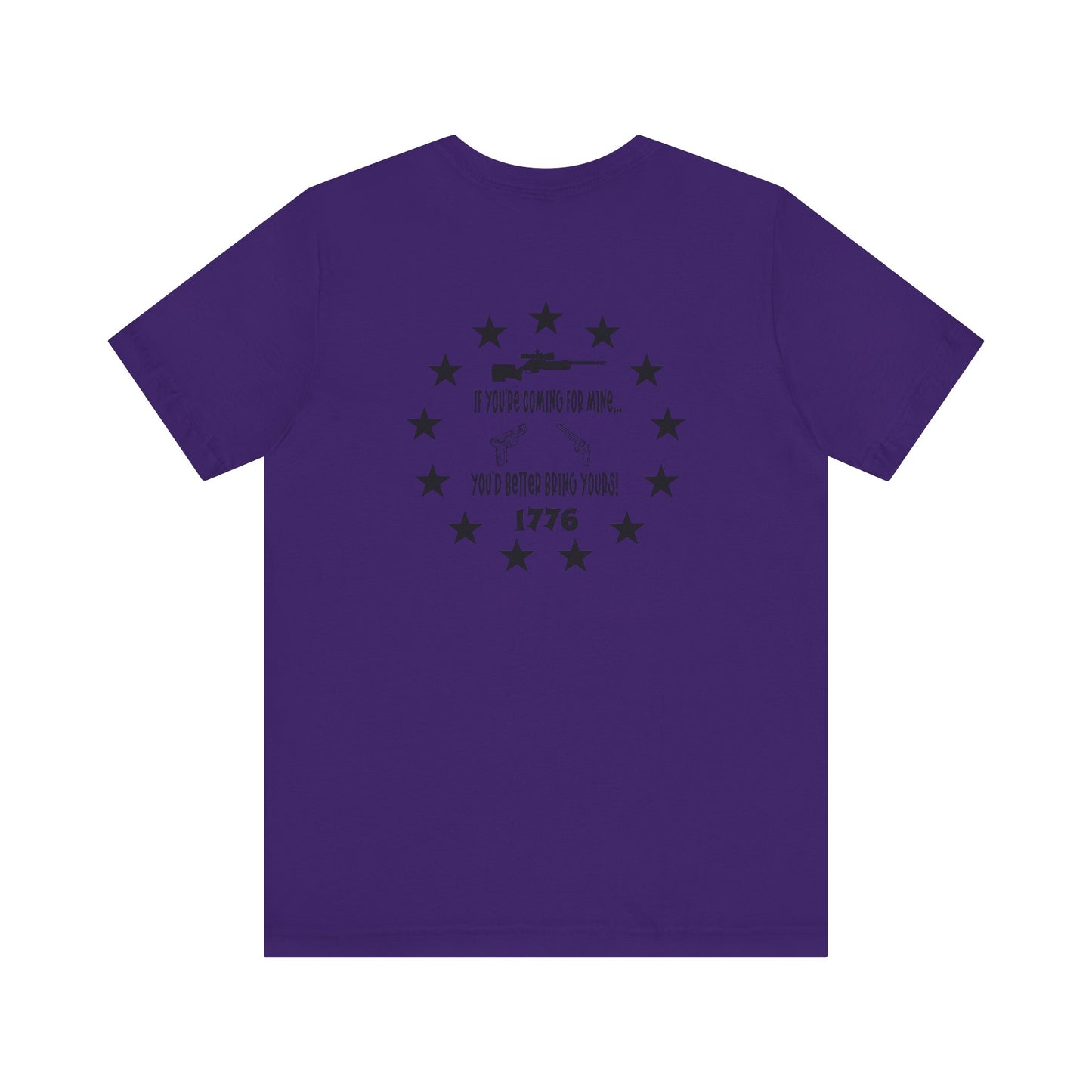 If You're Coming for Mine, You Better Bring Yours Two Sided Short Sleeve Jersey