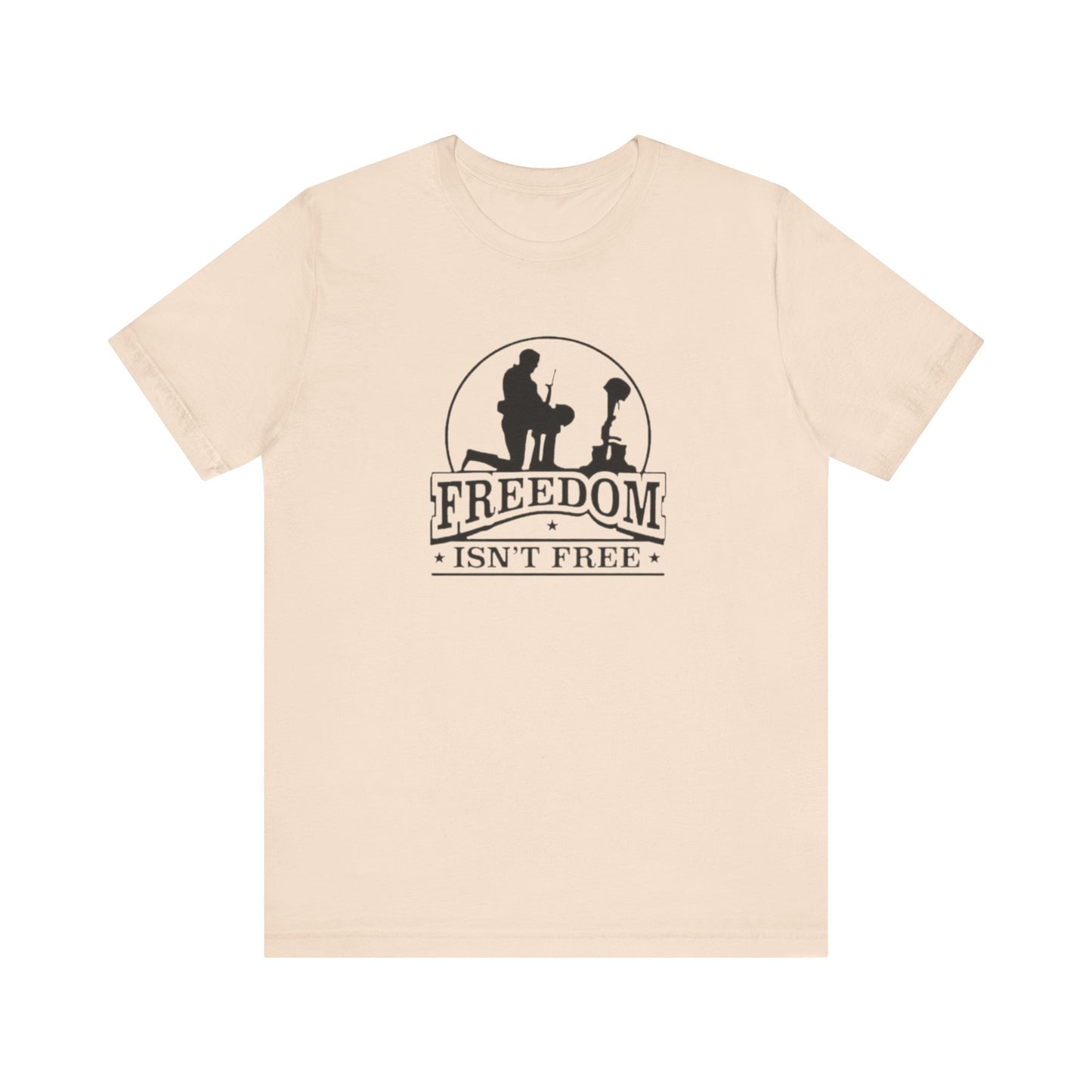 Freedom Isn't Free, Jersey Short Sleeve Tee