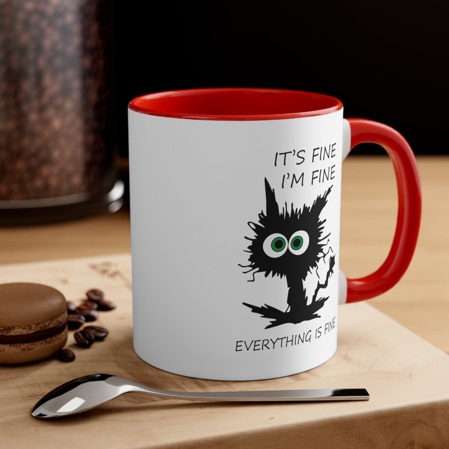 It's Fine, I'm Fine Everything is Fine, Accent Coffee Mug, 11oz