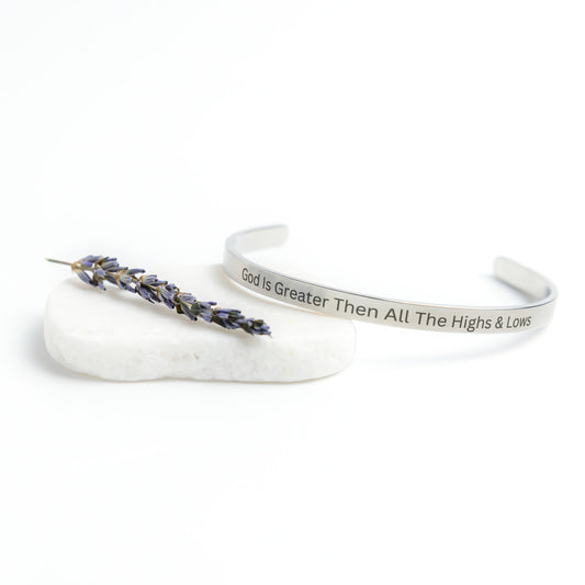 God Is Greater Than All The Highs & Lows Cuff Bracelet