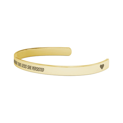 Never The Less She Persisted  Cuff Bracelet