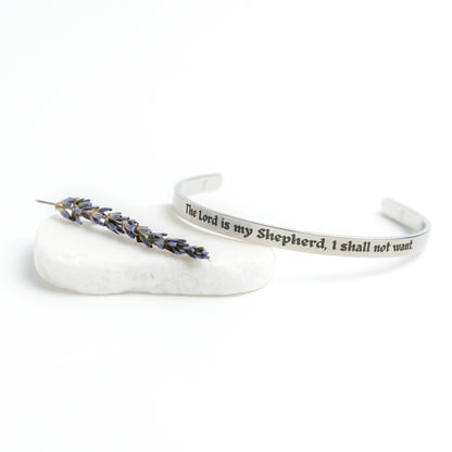 The Lord is My Shepherd, I Shall Not Want. Cuff Bracelet